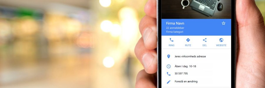 Hvorfor virksomheder bør sikre sig virksomheden er på Google